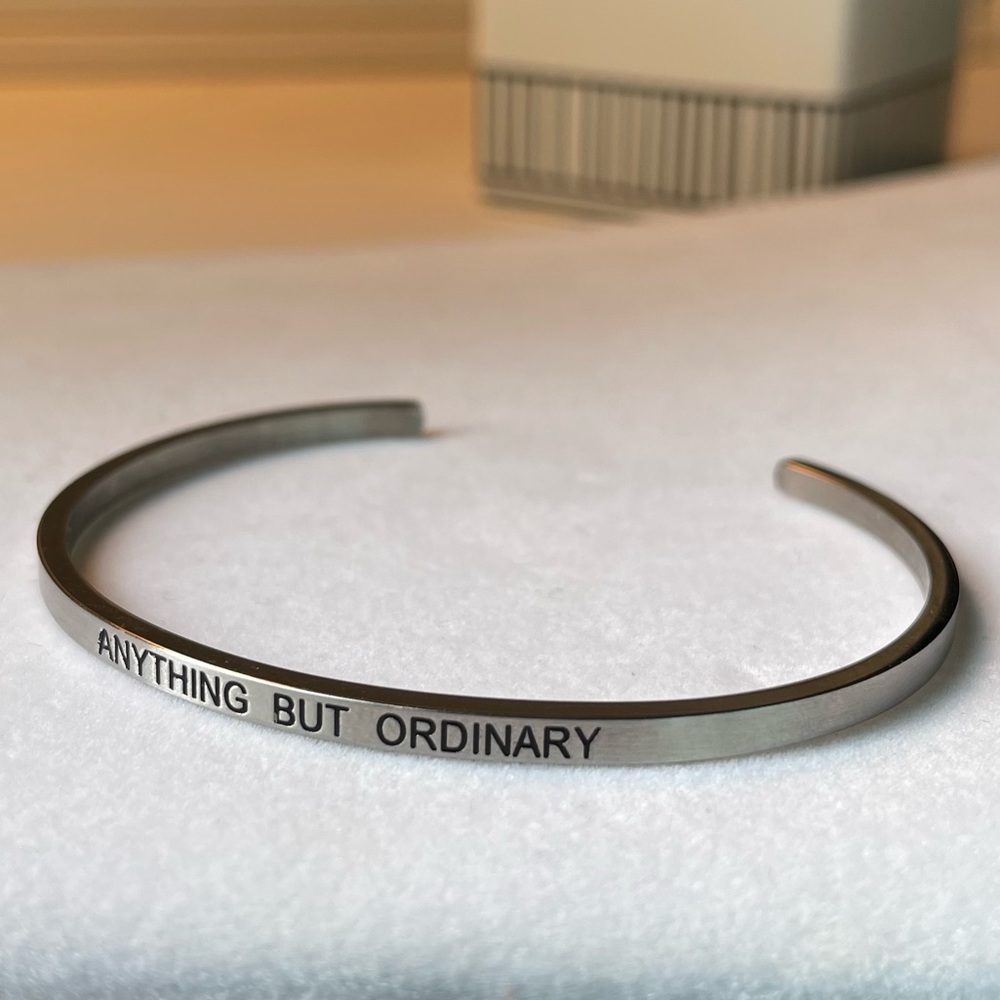 Cuff Bracelet “Anything But Ordinary” Stainless Steel